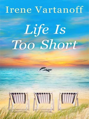 cover image of Life Is Too Short